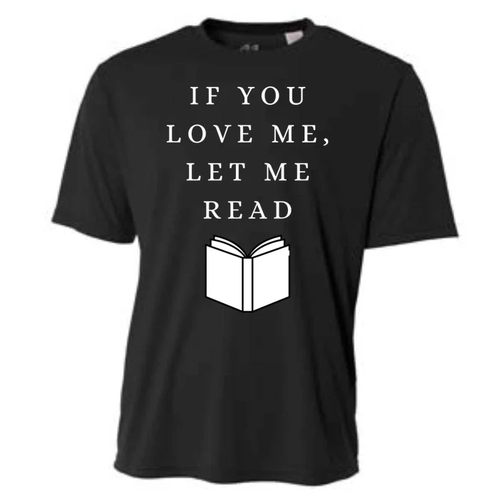 Let Me Read Funny Cute Reader Reading S Funny Gift Cooling Performance Crew T-Shirt