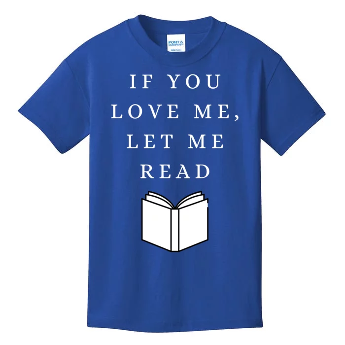 Let Me Read Funny Cute Reader Reading S Funny Gift Kids T-Shirt