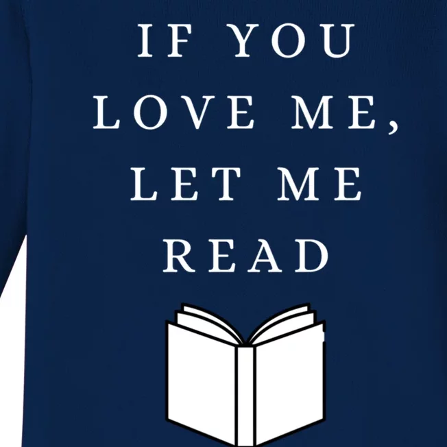 Let Me Read Funny Cute Reader Reading S Funny Gift Baby Long Sleeve Bodysuit