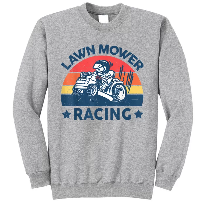 Lawn Mower Racing Lawn Mowing Funny Landscaping Tall Sweatshirt