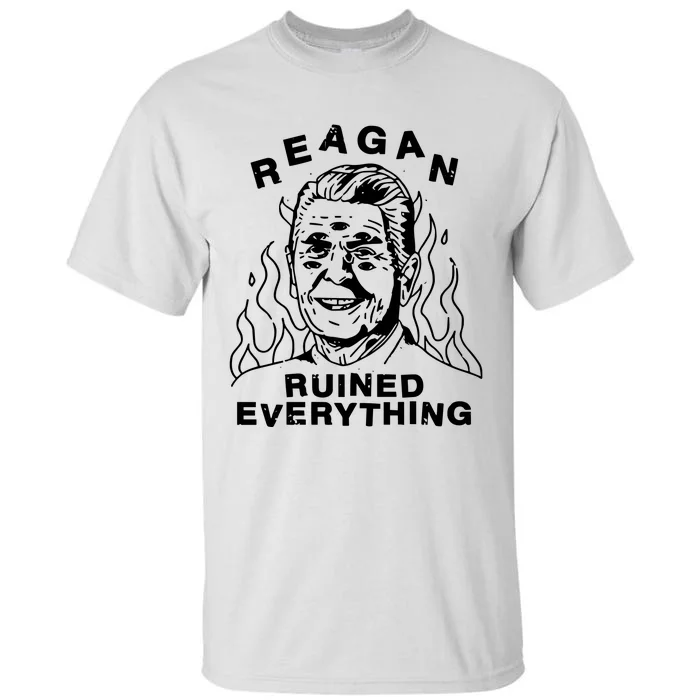 Leeja Miller Reagan Ruined Everything Tall T-Shirt