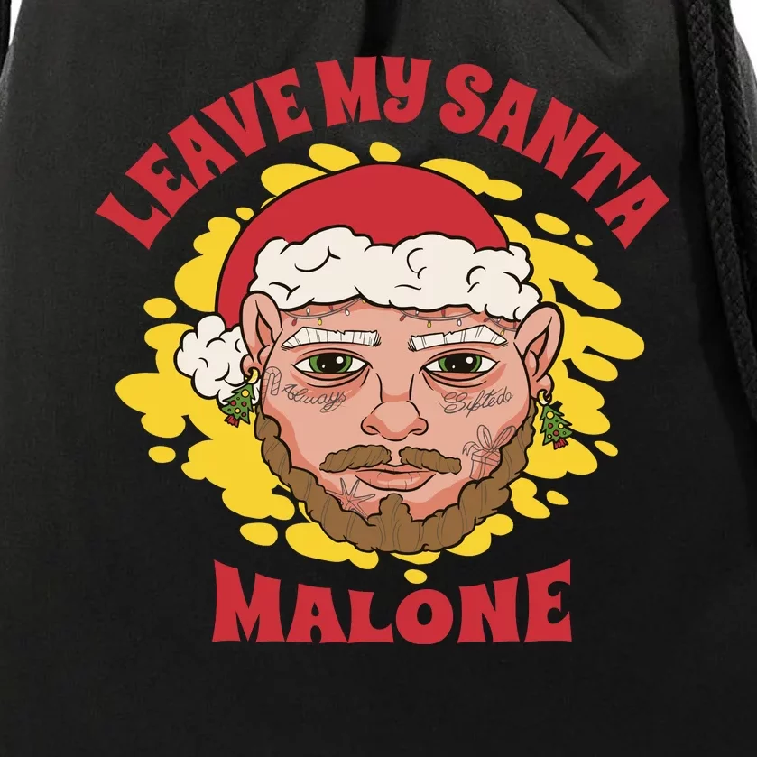 Leave My Santa Malone Funny Christmas Drawstring Bag