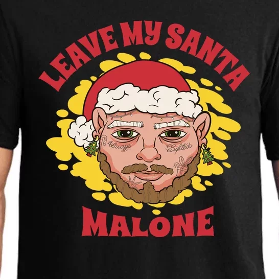 Leave My Santa Malone Funny Christmas Pajama Set