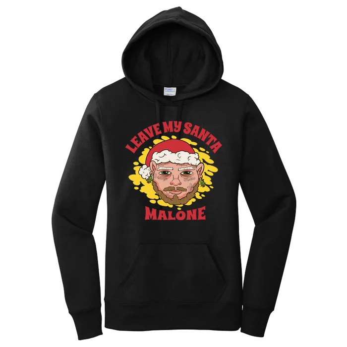 Leave My Santa Malone Funny Christmas Women's Pullover Hoodie