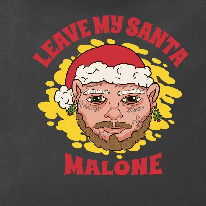 Leave My Santa Malone Funny Christmas Zip Tote Bag