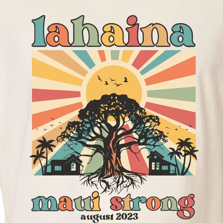 Lahaina Maui Strong Fundraiser Maui Fire Lahaina Banyan Tree Maui Garment-Dyed Women's Muscle Tee