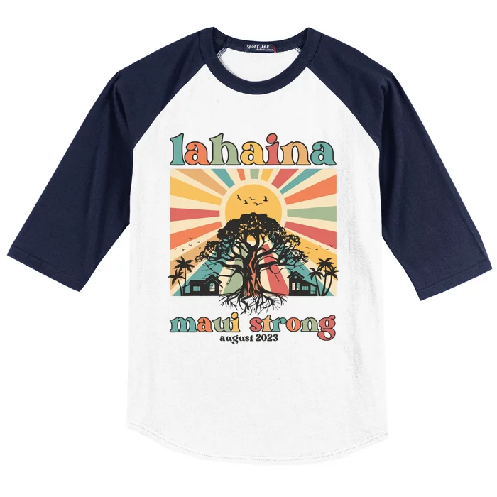 Lahaina Maui Strong Fundraiser Maui Fire Lahaina Banyan Tree Maui Baseball Sleeve Shirt