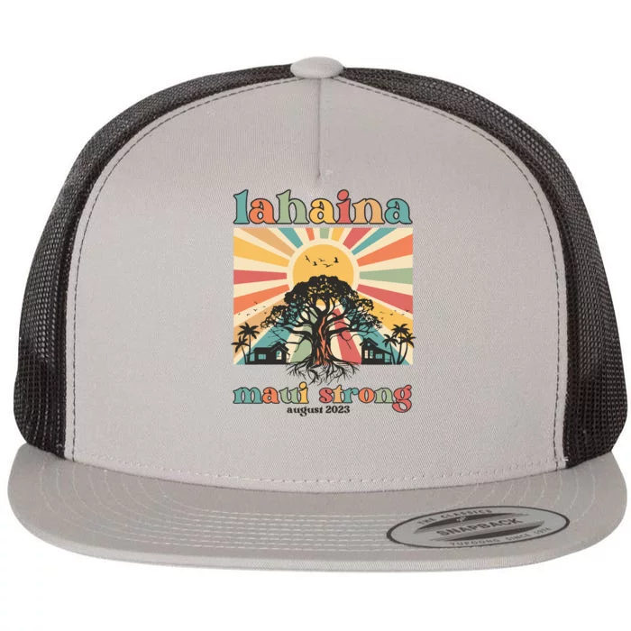 Lahaina Maui Strong Fundraiser Maui Fire Lahaina Banyan Tree Maui Flat Bill Trucker Hat