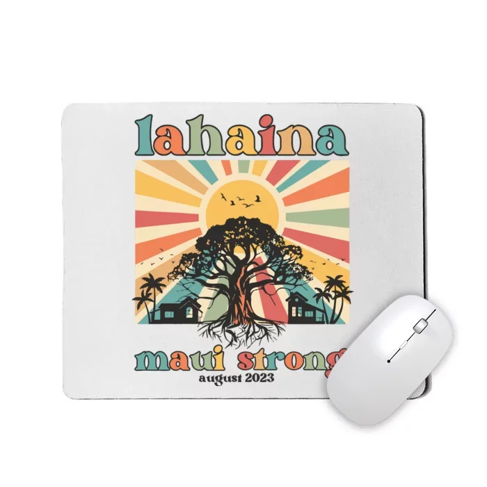 Lahaina Maui Strong Fundraiser Maui Fire Lahaina Banyan Tree Maui Mousepad