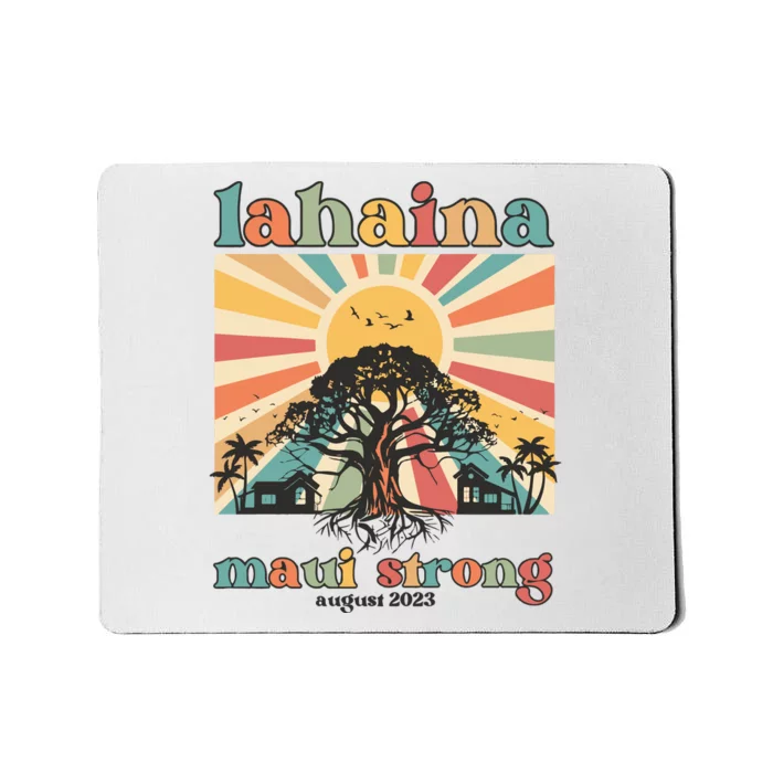 Lahaina Maui Strong Fundraiser Maui Fire Lahaina Banyan Tree Maui Mousepad