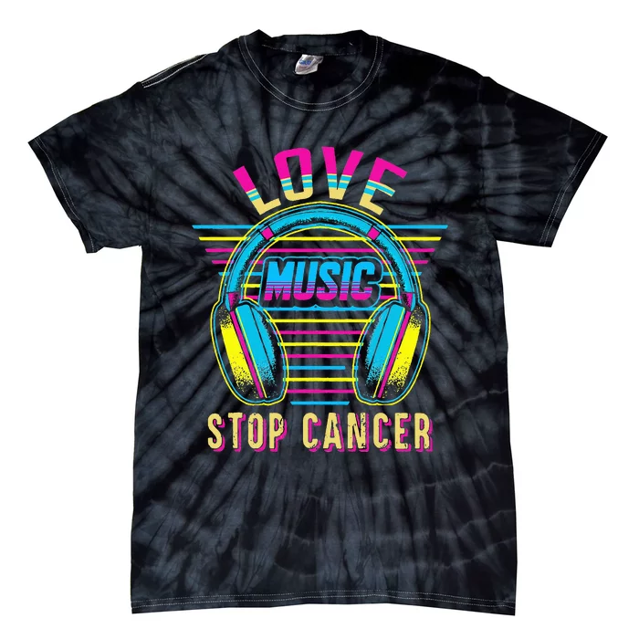 Love Music Stop Cancer Breast Cancer Awareness Mom Tie-Dye T-Shirt