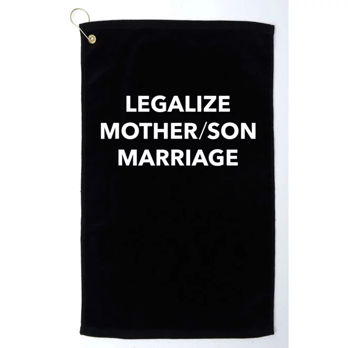 Legalize Mother Son Marriage Sarcasm Quotes Platinum Collection Golf Towel