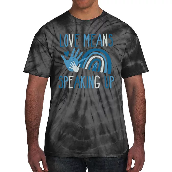 Love Means Speaking Up National Child Abuse Prevention Month Mental Health Tie-Dye T-Shirt