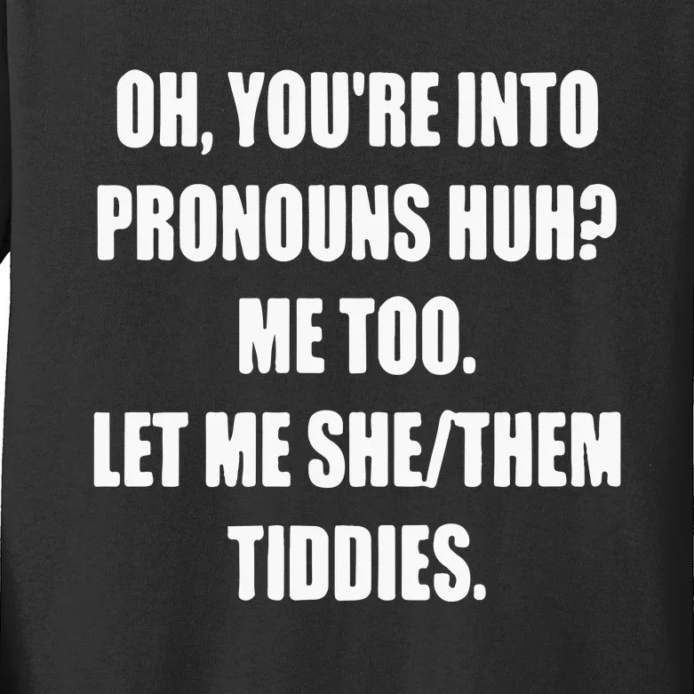 Let Me She Them Tiddies Kids Long Sleeve Shirt