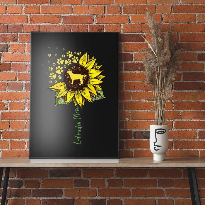 Labrador Mom Sunflower Labrador Retriever Gifts Dog Mom Mama Poster