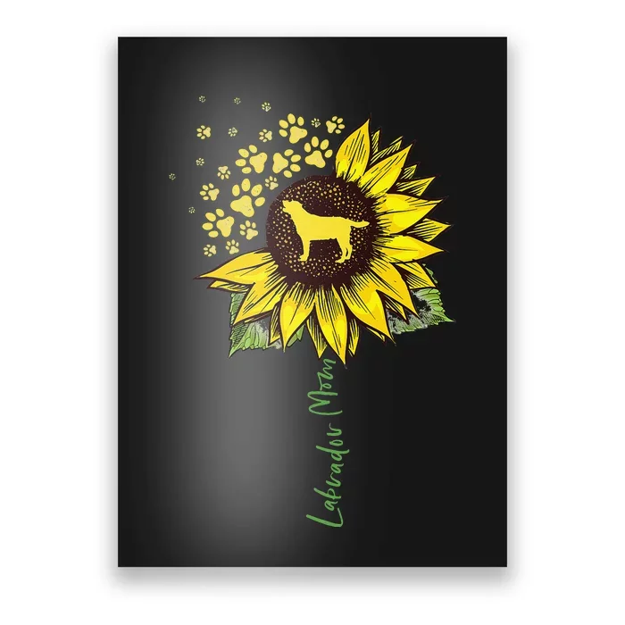 Labrador Mom Sunflower Labrador Retriever Gifts Dog Mom Mama Poster