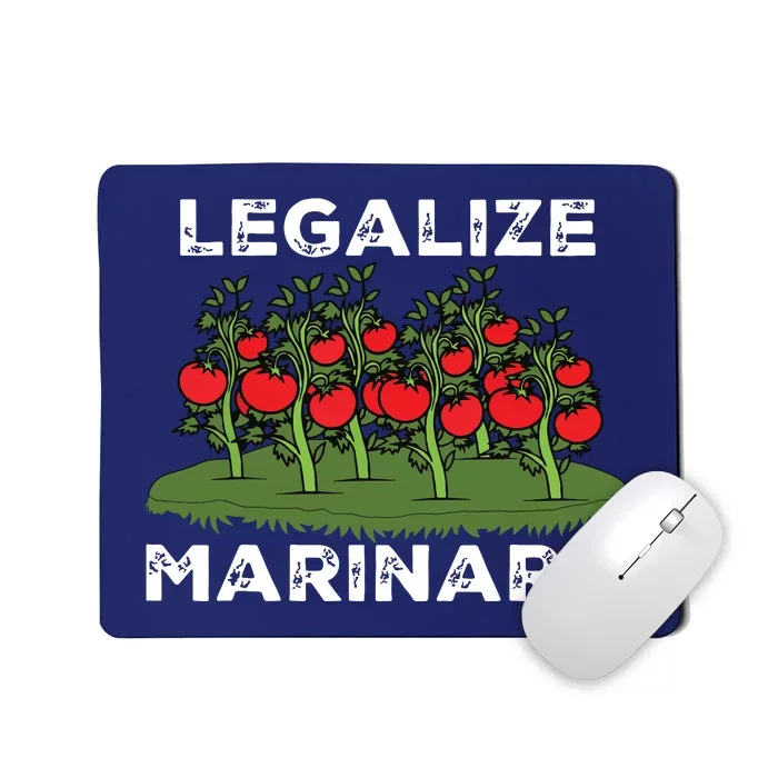 Legalize Marinara Sauce Italian Food Humor Mousepad