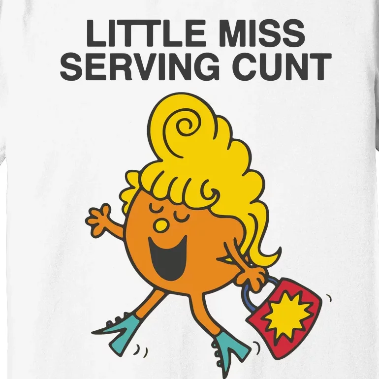 Little Miss Serving Cunt Premium T-Shirt