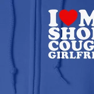 Love My Short Cougar Girlfriend Full Zip Hoodie