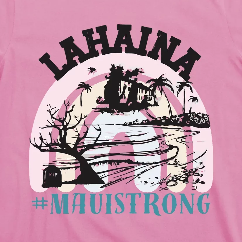 Lahaina Maui Strong Lahaina Banyan Tree Maui Hawaii Shoreline T-Shirt