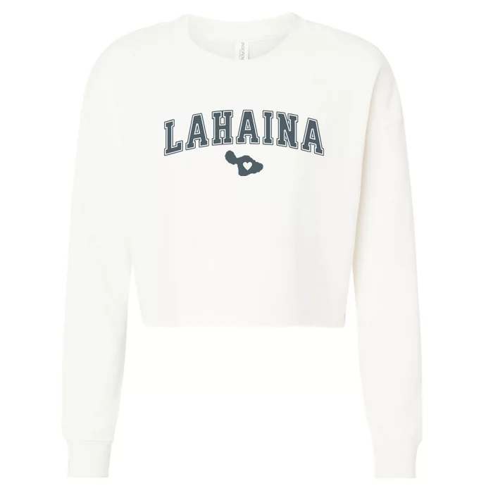 Lahaina Maui Strong Lahaina Banyan Tree Maui Hawaii Shoreline Cropped Pullover Crew