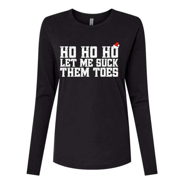 Let Me Suck Them Toes Feet Lover Joke Embarrassing Christmas Gift Womens Cotton Relaxed Long Sleeve T-Shirt