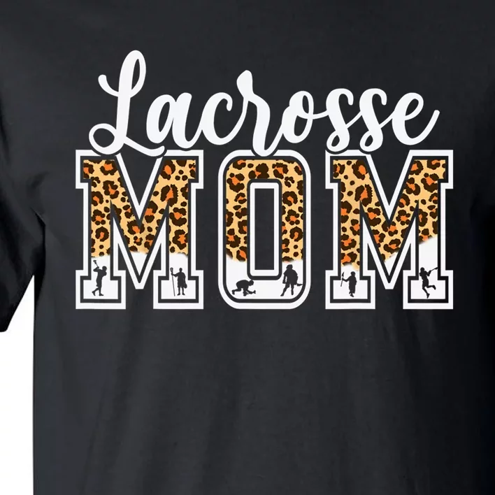 Lacrosse Mom Sport Lover Leopard Game Day Mothers Day Tall T-Shirt