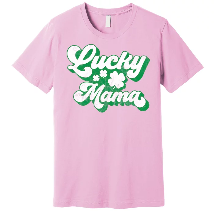 Lucky Mama St Patricks Day Gift Vintage Premium T-Shirt