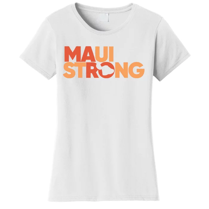 Lahaina Maui Strong Fundraiser Maui Fire Women's T-Shirt