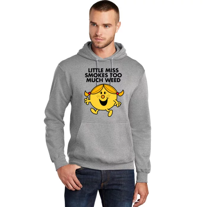 Little Miss Smokes Too Much Weed Tall Hoodie