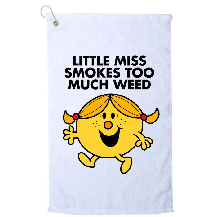 Little Miss Smokes Too Much Weed Platinum Collection Golf Towel