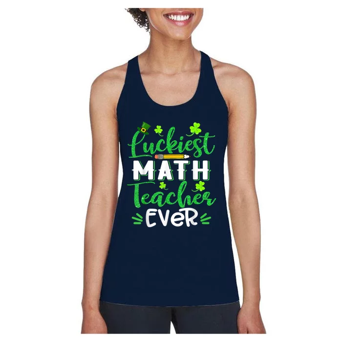 Luckiest Math Teacher Ever Funny Shamrock St Patricks Day Women's Racerback Tank