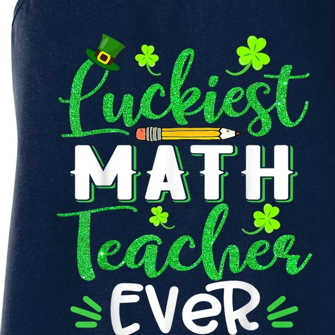 Luckiest Math Teacher Ever Funny Shamrock St Patricks Day Women's Racerback Tank