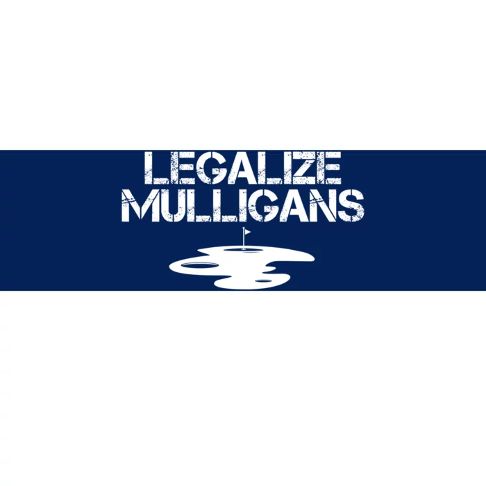 Legalize Mulligans Team Golfer Golfing Quote Saying Funny Bumper Sticker