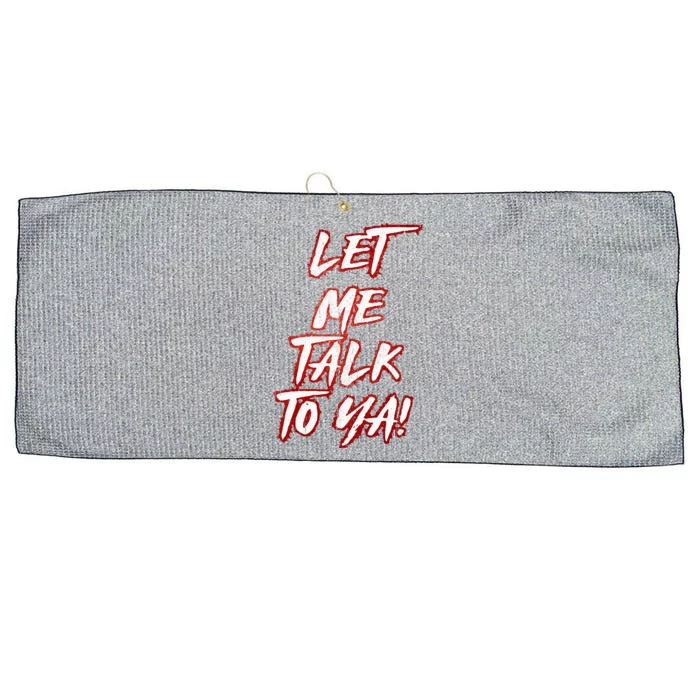 Let Me Talk To Ya Simple Saying Large Microfiber Waffle Golf Towel