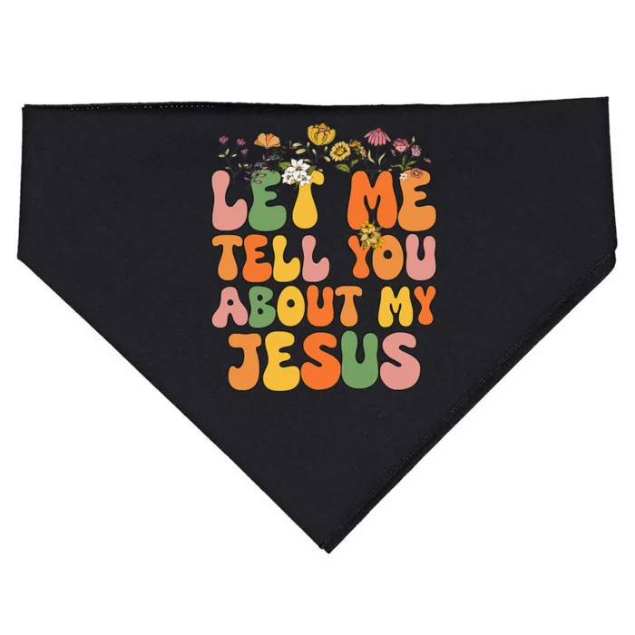 Let Me Tell You About My Jesus Christian USA-Made Doggie Bandana