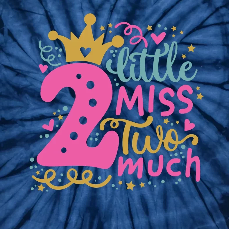 Little Miss Two 2 Much Cool Birthday Design Tie-Dye T-Shirt