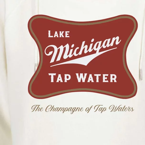 Lake Michigan Tap Water The Champagne Of Tap Waters Womens Funnel Neck Pullover Hood