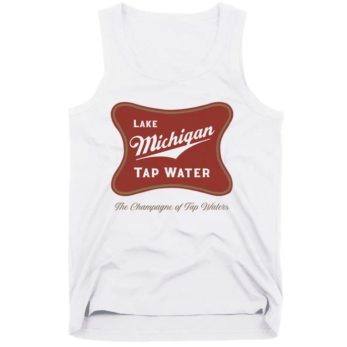 Lake Michigan Tap Water The Champagne Of Tap Waters Tank Top