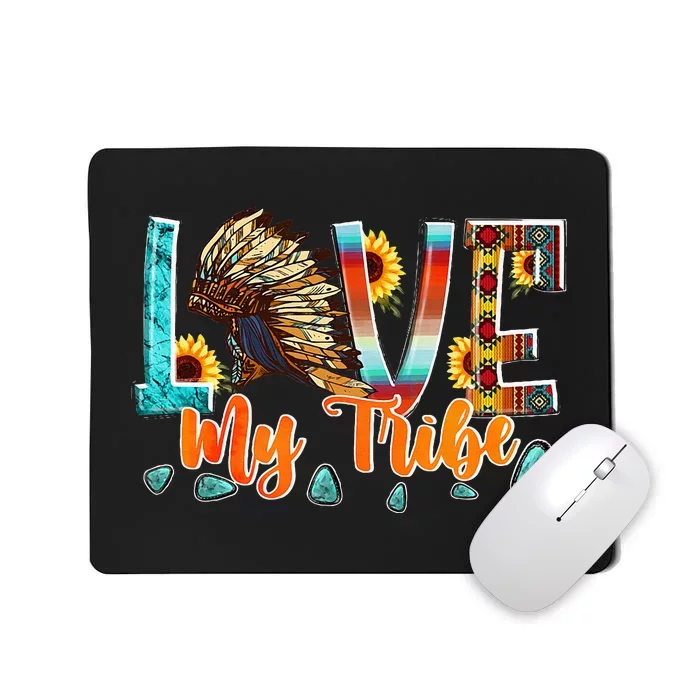 Love My Tribe Native American Mousepad