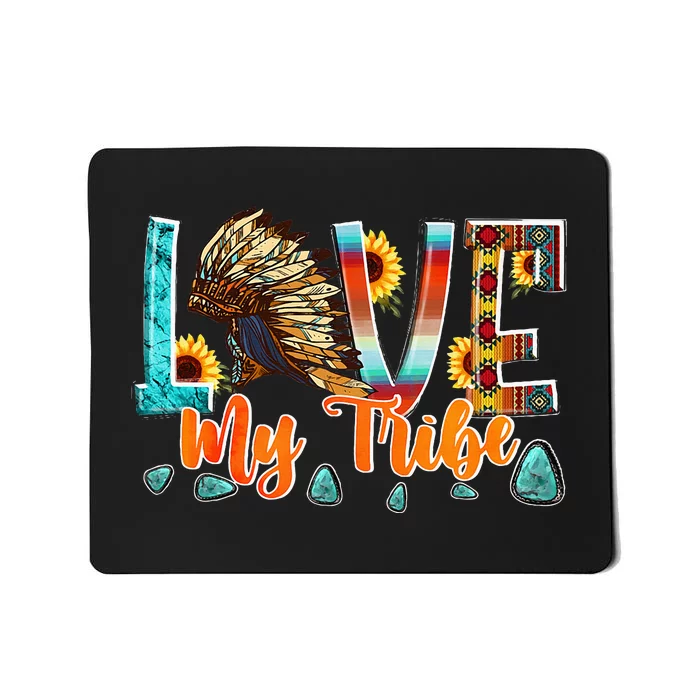 Love My Tribe Native American Mousepad