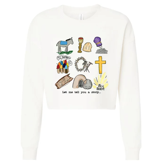 Let Me Tell You A Story Jesus Religious Christian Easter Cropped Pullover Crew