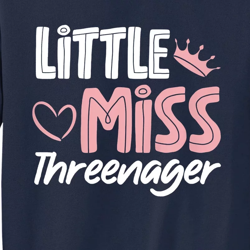 Little Miss Threenager Tall Sweatshirt