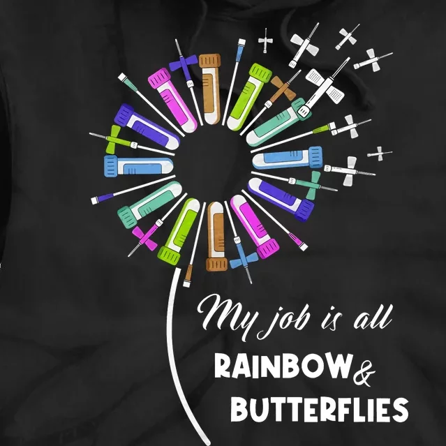 Laboratory Medical Technologist My Job Is All Rainbow And Butterflies Tie Dye Hoodie