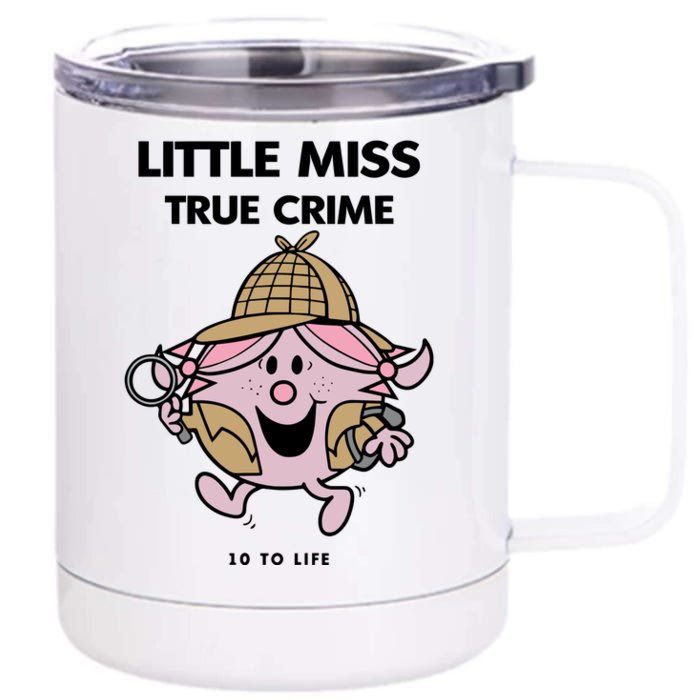 Little Miss True Crime Pigment Front & Back 12oz Stainless Steel Tumbler Cup