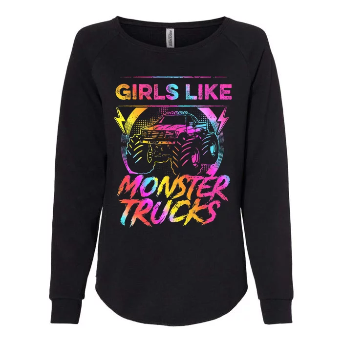 Like Monster Trucks Too Girl Monster Truck Womens California Wash Sweatshirt