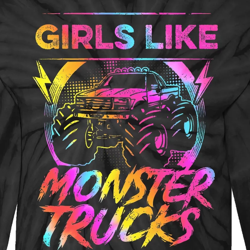 Like Monster Trucks Too Girl Monster Truck Tie-Dye Long Sleeve Shirt