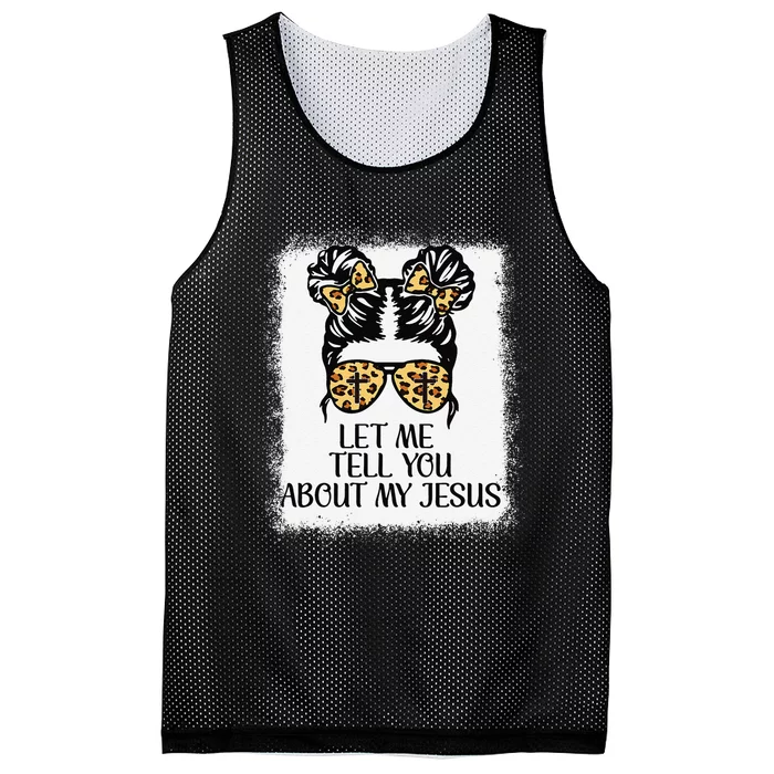 Let Me Tell You About My Jesus Christian Mesh Reversible Basketball Jersey Tank