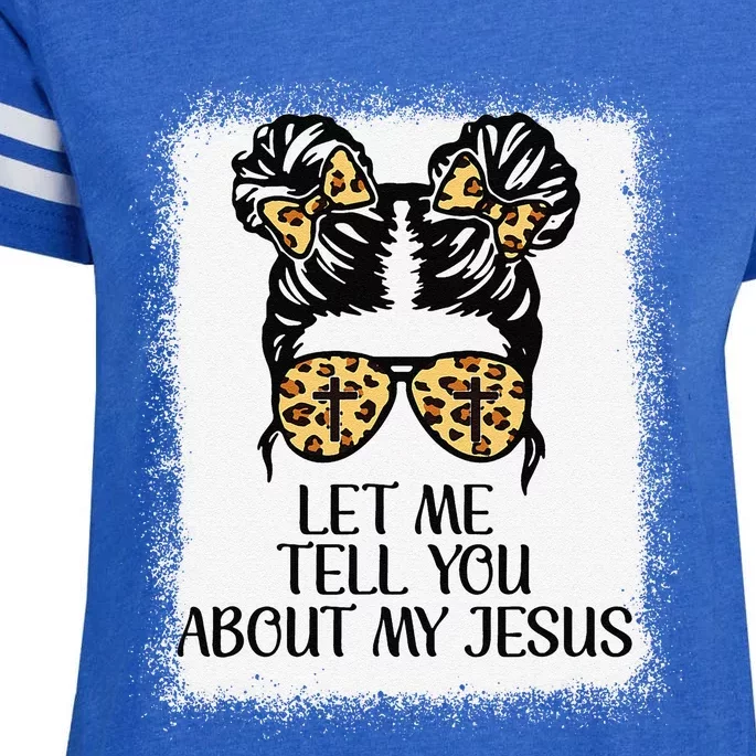 Let Me Tell You About My Jesus Christian Enza Ladies Jersey Football T-Shirt