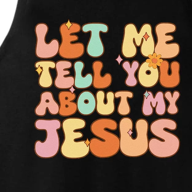 Let Me Tell You About My Jesus Christian Ladies Tri-Blend Wicking Tank